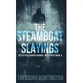 The Steamboat Slayings