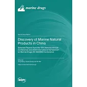 Discovery of Marine Natural Products in China: Selected Papers from the 16th National Annual Conference and 2023 International Symposium on Marine Dru