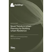 Novel Trends in Urban Planning for Building Urban Resilience