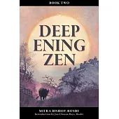 Deepening Zen: The Long Maturation, book two