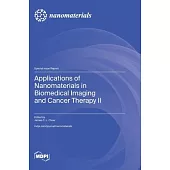 Applications of Nanomaterials in Biomedical Imaging and Cancer Therapy II