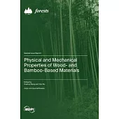 Physical and Mechanical Properties of Wood- and Bamboo-Based Materials