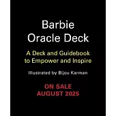 Barbie Oracle: A Deck and Guidebook to Empower and Inspire