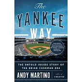 The Yankee Way: The Untold Inside Story of the Brian Cashman Era
