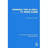 Winning the Global TV News Game