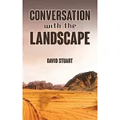 Conversations with the Landscape