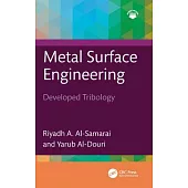 Metal Surface Engineering: Developed Tribology