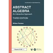 Abstract Algebra: An Interactive Approach