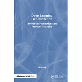 Deep Learning Generalization: Theoretical Foundations and Practical Strategies