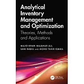 Analytical Inventory Management and Optimization: Theories, Methods and Applications