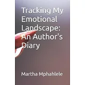 Tracking My Emotional Landscape: An Author’s Diary