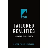 Tailored Realities