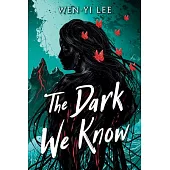 The Dark We Know