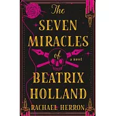 The Seven Miracles of Beatrix Holland