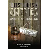 Oldest Hotels in America: Learning History Through Travel