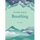 The Little Book of Breathing