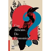 Can Africans Do Economics?