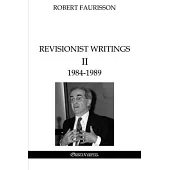 Revisionist Writings II - 1984-1989