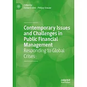 Contemporary Issues and Challenges in Public Financial Management: Responding to Global Crises