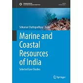 Marine and Coastal Resources of India: Selected Case Studies