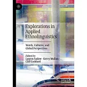 Explorations in Applied Ethnolinguistics: Words, Cultures, and Global Perspectives