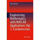 Engineering Mathematics with MATLAB Applications: Vol. 1, Fundamentals