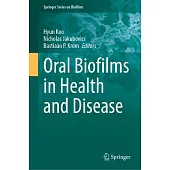 Oral Biofilms in Health and Disease