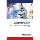 Pharmacogenomics in Personalized Medicine