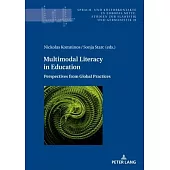 Multimodal Literacy in Education: Perspectives from Global Practices