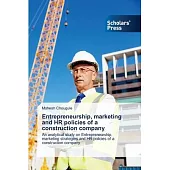 Entrepreneurship, marketing and HR policies of a construction company