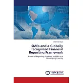 SMEs and a Globally Recognized Financial Reporting Framework