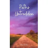 Paths Untrodden