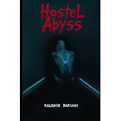 Hostel Abyss: Shadows in my room