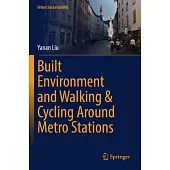 Built Environment and Walking & Cycling Around Metro Stations