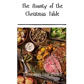 The Bounty of the Christmas Table