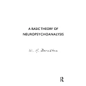 A Basic Theory of Neuropsychoanalysis