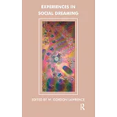 Experiences in Social Dreaming