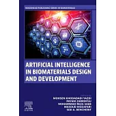 Artificial Intelligence in Biomaterials Design & Development