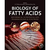 Biology of Fatty Acids: Biochemical, Nutritional and Pharmacological Functions