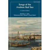 Songs of the Arabian Red Sea: A Cultural History