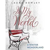 In My World: A Winter Wonderland