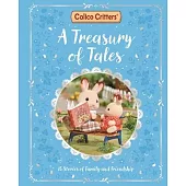 Calico Critters: A Treasury of Tales: 15 Stories of Family and Friendship
