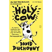 Holy Cow: A Novel (10th Anniversary Edition)