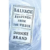 Salvage: Readings from the Wreck