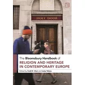The Bloomsbury Handbook of Religion and Heritage in Contemporary Europe