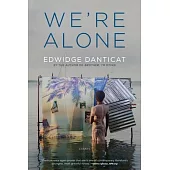 We’re Alone: Essays