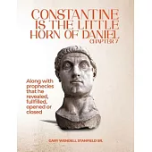 Constantine Is the Little Horn of Daniel Chapter 7