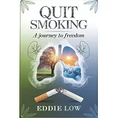 Freedom from Smoke: A Comprehensive Guide to Quitting Smoking