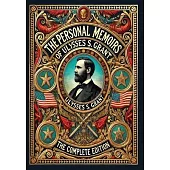 The Personal Memoirs of Ulysses S. Grant: The Complete Edition (Collector’s Edition) (Laminated Hardback with Jacket)