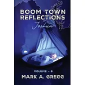 Joshua (Boom Town Reflections Volume 6)